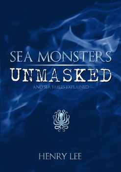 Paperback Sea Monsters Unmasked Book