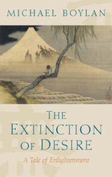 The Extinction of Desire: A Tale of Enlightenment (Blackwell Public Philosophy Series) - Book #1 of the De Anima