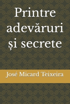 Paperback Printre adevăruri și secrete [Romansh] Book