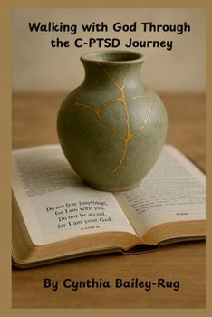 Paperback Walking with God Through the C-PTSD Journey Book