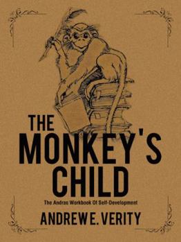 Paperback The Monkey's Child: The Andras Workbook Of Self-Development Book
