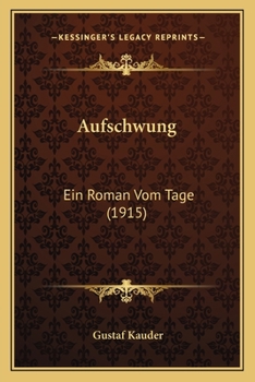 Paperback Aufschwung: Ein Roman Vom Tage (1915) [German] Book