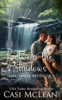 Between the Shadows - Book #3 of the Lake Lanier Mysteries