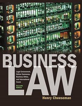 Hardcover Business Law: Legal Environment, Online Commerce, Business Ethics, and International Issues Book