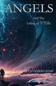 ANGELS AND THE LIFTING OF V'EILS