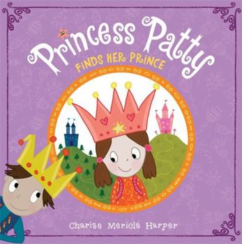 Hardcover Princess Patty Meets Her Match Book