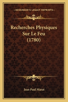 Paperback Recherches Physiques Sur Le Feu (1780) [French] Book