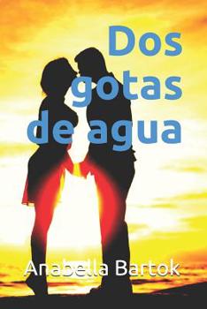 Paperback Dos gotas de agua [Spanish] Book