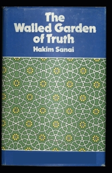 The Enclosed Garden of the Truth: illustrated edition