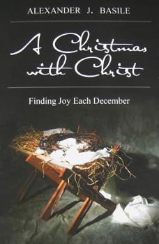 Hardcover A Christmas with Christ: Finding Joy Each December Book