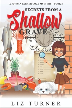 Paperback Secrets From a Shallow Grave: A Jordan Parker Cozy Mystery Book