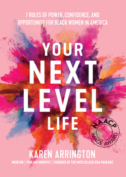 Paperback Your Next Level Life: 7 Rules of Power, Confidence, and Opportunity for Black Women in America (Gift for Black Women) Book