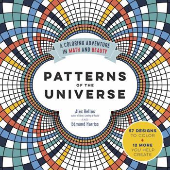 Paperback Patterns of the Universe: A Coloring Adventure in Math and Beauty Book
