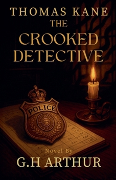 The Crooked Detective (A Thomas Kane Investigation)