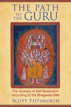 Paperback The Path to the Guru: The Science of Self-Realization According to the Bhagavad Gita Book