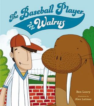 Hardcover The Baseball Player and the Walrus Book