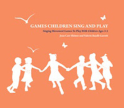 Paperback Games Children Sing and Play: Singing Movement Games to Play with Children Ages 3-5 Book