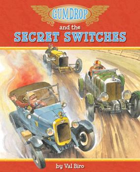 Gumdrop And The Secret Switches - Book #12 of the Gumdrop The Vintage Car