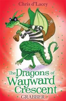 Grabber - Book #4 of the Dragons of Wayward Crescent