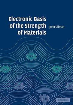 Paperback Electronic Basis of the Strength of Materials Book