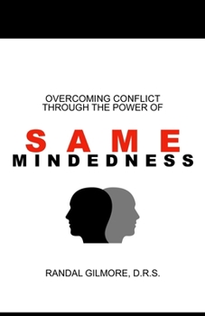 Paperback Overcoming Conflict Through the Power of Samemindedness Book