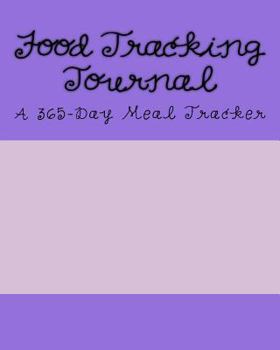 Paperback Food Tracking Journal: A 365-Day Meal Tracker Book