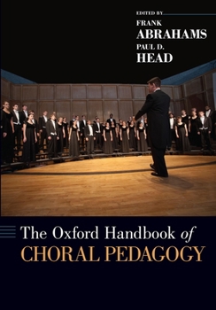 Paperback The Oxford Handbook of Choral Pedagogy Book