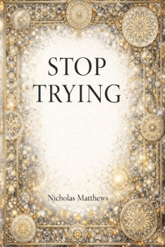 STOP TRYING: Why Effort Is the Reason Change Feels Hard (STOP series)