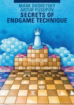 Technique for the Tournament Player (Batsford Chess Library) - Book #3 of the School of Future Champions