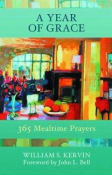 Hardcover A Year of Grace: 365 Mealtime Prayers Book