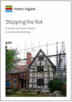 Paperback Stopping the Rot: A Guide to Enforcement Action to Save Historic Buildings Book