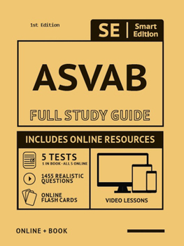 Paperback ASVAB Full Study Guide: Complete Subject Review with Online Videos, 5 Full Practice Tests, Realistic Questions Both in the Book and Online Plu Book