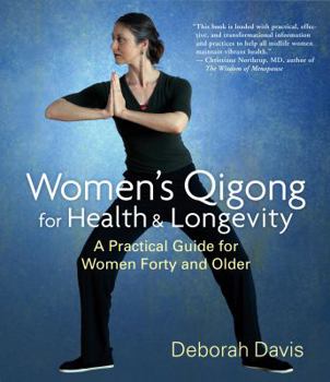 Paperback Women's Qigong for Health and Longevity: A Practical Guide for Women Forty and Older Book