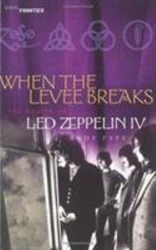 Paperback When the Levee Breaks: The Making of Led Zeppelin IV Book