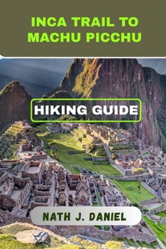Paperback Inca Trail to Machu Picchu Hiking Guide Book