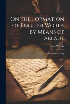 Paperback On the Formation of English Words by Means of Ablaut: A Grammatical Essay Book