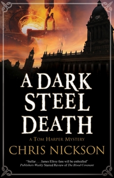 A Dark Steel Death - Book #10 of the DI Tom Harper