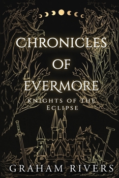 Paperback Chronicles of Evermore: Knights of the Eclipse Book