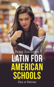 Paperback Latin for American Schools: Deo et Patriae Book