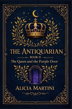The Antiquarian: The Queen and the Purple Door
