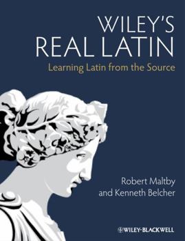 Paperback Wiley's Real Latin: Learning Latin from the Source Book