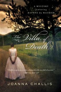 Hardcover The Villa of Death: A Mystery Featuring Daphne Du Maurier Book