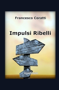 Paperback Impulsi Ribelli [Italian] Book