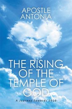 Hardcover The Rising of the Temple of God: A Journey Towards 2020 Book