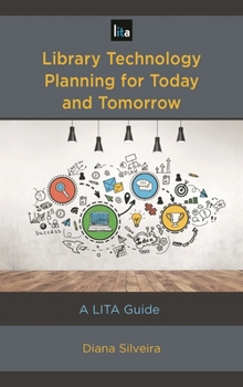 Paperback Library Technology Planning for Today and Tomorrow: A Lita Guide Book