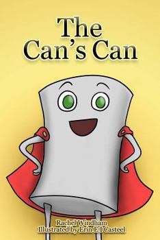 Paperback The Can's Can: The story of how Little C saw that he could Book