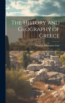 Hardcover The History and Geography of Greece Book