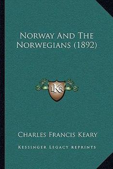 Paperback Norway And The Norwegians (1892) Book