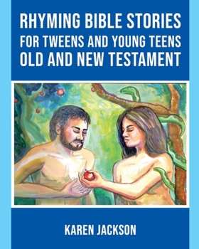 Paperback Rhyming Bible Stories - For Tweens and Young Teens Old and New Testament Book