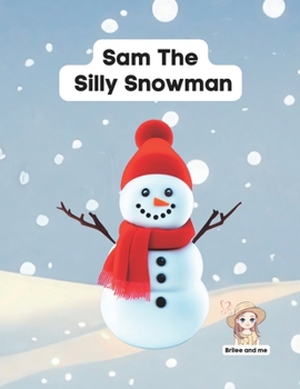 Paperback Sam The Silly Snowman Book